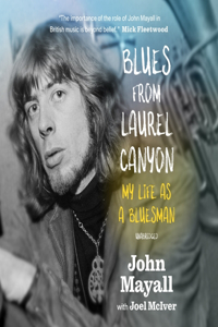 Blues from Laurel Canyon Lib/E