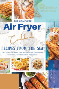 The Complete Air Fryer Cookbook