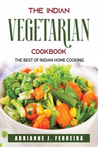 The Indian Vegetarian Cookbook