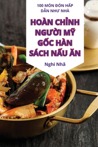 Hoàn Ch?nh NgU?i M? G?c Hàn Sách N?u An