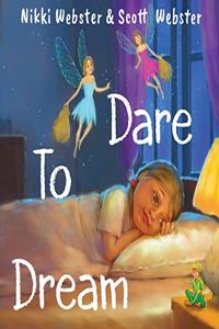 Dare to Dream