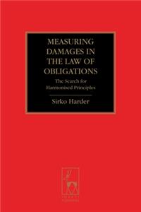 Measuring Damages in the Law of Obligations