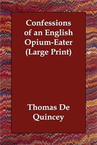 Confessions of an English Opium-Eater
