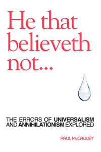 He That Believeth Not