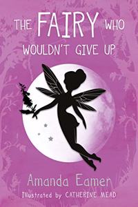 The Fairy Who Wouldn't Give Up