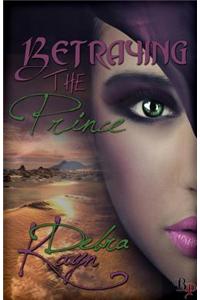 Betraying the Prince