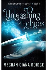 Unleashing Echoes