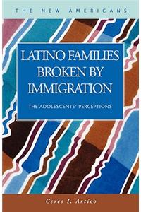 Latino Families Broken by Immigration