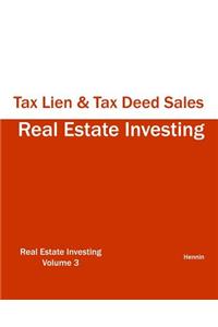 Real Estate Investing - Tax Lien & Tax Deed Sales