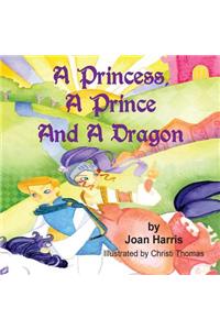 A Princess, A Prince and a Dragon