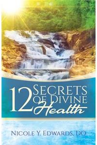 12 Secrets Of Divine Health