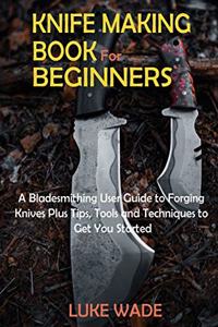 Knife Making Book for Beginners