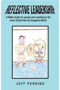 Reflective Leadership