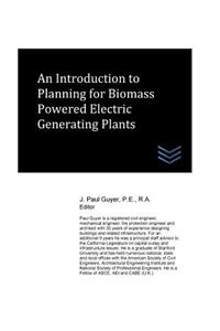 Introduction to Planning for Biomass Powered Electric Generating Plants