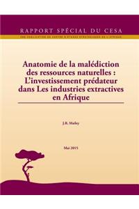 Anatomie de la malédiction des ressources naturelles