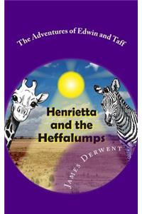 Henrietta and the Heffalumps