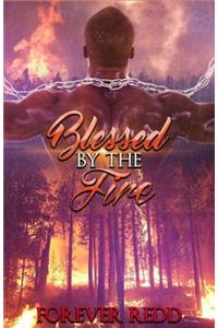Blessed By The Fire