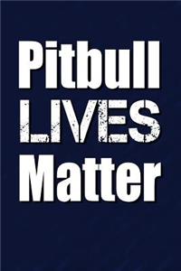 Pitbull Lives Matter
