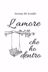 L'amore che ho dentro