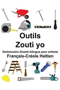Français-Créole Haïtien Outils/Zouti yo Dictionnaire illustré bilingue pour enfants