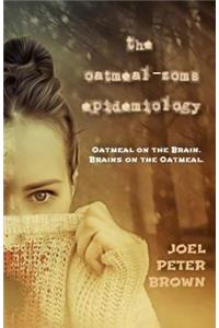 Oatmeal Zoms Epidemiology