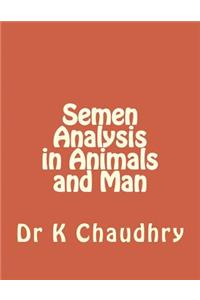 Semen Analysis in Animals and Man