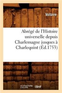 Abrégé de l'Histoire Universelle Depuis Charlemagne Jusques À Charlequint (Éd.1753)