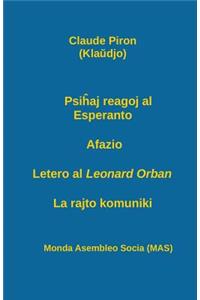 Psiĥaj reagoj al Esperanto; Afazio; Letero al Leonard Orban; La rajto komuniki.