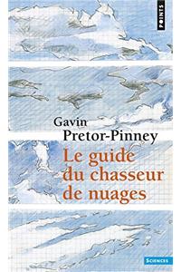 Guide Du Chasseur de Nuages (Le)