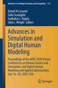 Advances in Simulation and Digital Human Modeling: Proceedings of the Ahfe 2020 Virtual Conferences on Human Factors and Simulation, and Digital Human Modeling and Applied Optimization, July 16-20, 2
