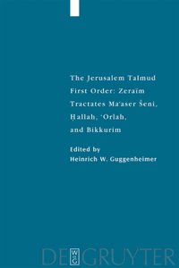 Jerusalem Talmud, Tractates Ma'aser Seni, Hallah, 'Orlah, and Bikkurim