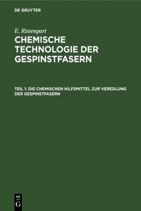 Chemischen Hilfsmittel Zur Veredlung Der Gespinstfasern