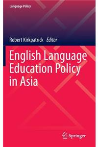 English Language Education Policy in Asia