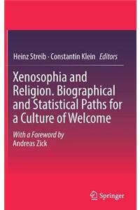 Xenosophia and Religion. Biographical and Statistical Paths for a Culture of Welcome