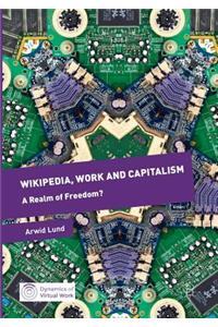 Wikipedia, Work and Capitalism