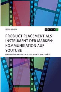 Product Placement als Instrument der Markenkommunikation auf YouTube