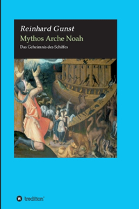 Mythos Arche Noah