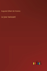 Le jour naissant