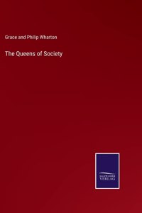The Queens of Society