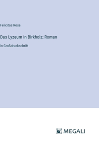 Lyzeum in Birkholz; Roman
