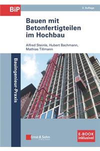 Bauen Mit Betonfertigteilen Im Hochbau, (Inklusive E-Book ALS Pdf)