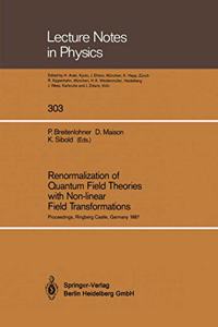 Renormalization of Quantum Field Theories with Non-Linear Field Tansformations