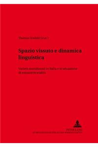 Spazio Vissuto E Dinamica Linguistica