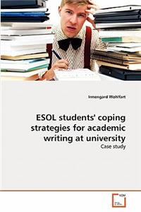 ESOL students' coping strategies for academic writing at university