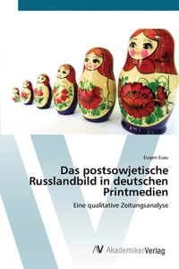 postsowjetische Russlandbild in deutschen Printmedien