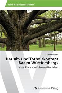 Alt- und Totholzkonzept Baden-Württembergs