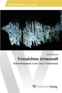 Trimalchios Unterwelt