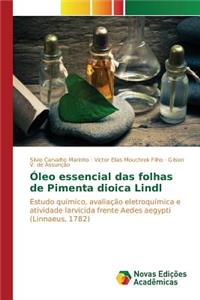 Óleo essencial das folhas de Pimenta dioica Lindl