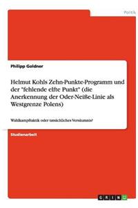 Helmut Kohls Zehn-Punkte-Programm und der 