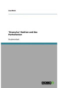 'Graeculus' Hadrian und das Panhellenion